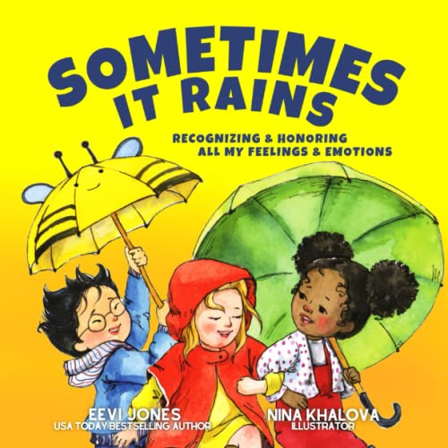 Stock image for Sometimes It Rains: Recognizing and Honoring All My Feelings and Emotions (Stoicism For Kids) for sale by GF Books, Inc.