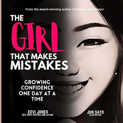 Stock image for The Girl That Makes Mistakes: Growing Confidence One Day At A Time for sale by Books Unplugged