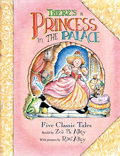 Stock image for There's a Princess in the Palace: Five Classic Tales Retold for sale by GF Books, Inc.