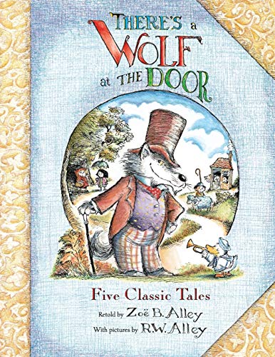 Stock image for There's a Wolf at the Door: Five Classic Tales Retold for sale by Decluttr