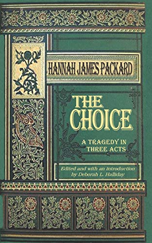 Imagen de archivo de The Choice: A Tragedy in Three Acts a la venta por Lucky's Textbooks