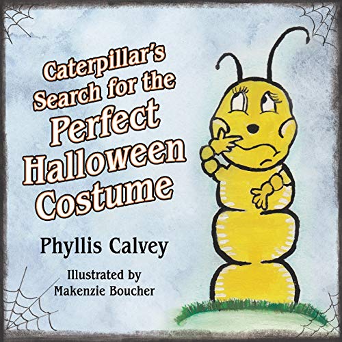Stock image for Caterpillar's Search for the Perfect Halloween Costume for sale by Lucky's Textbooks