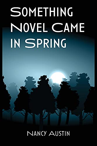 Imagen de archivo de Something Novel Came in Spring a la venta por ThriftBooks-Dallas