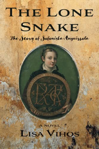 Stock image for The Lone Snake: The Story of Sofonisba Anguissola for sale by GreatBookPrices