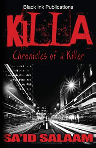 Imagen de archivo de Killa: Chronicles of a Stick-Up Kid a la venta por GreatBookPrices