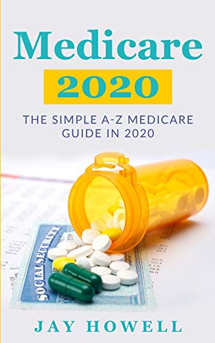 Imagen de archivo de Medicare 2020: The Simple A-Z Medicare Guide In 2020 (Medicare For Seniors) a la venta por SecondSale