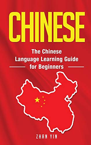 9781952559679: Chinese: The Chinese Language Learning Guide for Beginners