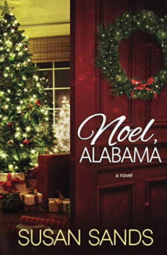 Beispielbild fr Noel, Alabama: An Alabama Christmas Romance zum Verkauf von SecondSale