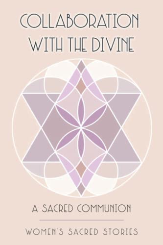 Stock image for Collaboration with the Divine: A Sacred Communion for sale by KuleliBooks