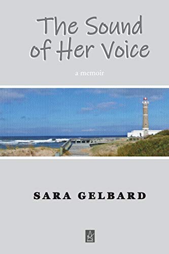 Stock image for The Sound of Her Voice: A memoir for sale by Your Online Bookstore