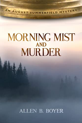Stock image for Morning Mist and Murder: August Summerfield Mystery for sale by Books Unplugged