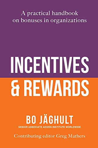Stock image for Incentives and Rewards: A practical handbook on bonuses in organizations for sale by GreatBookPrices