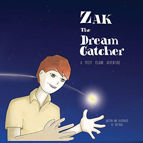 Stock image for Zak The Dream Catcher: A Misty Island Adventure for sale by Lucky's Textbooks