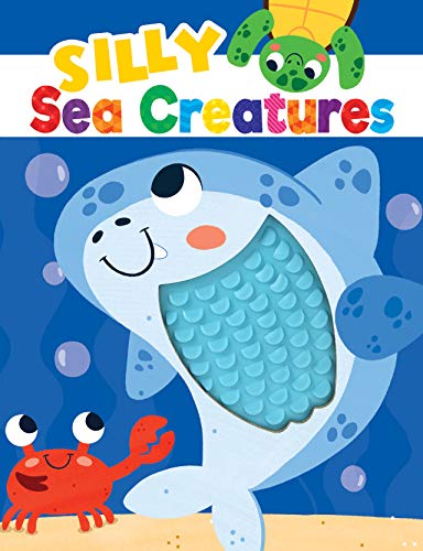 Beispielbild fr Silly Sea Creatures - Silicone Touch and Feel Board Book - Sensory Board Book zum Verkauf von SecondSale