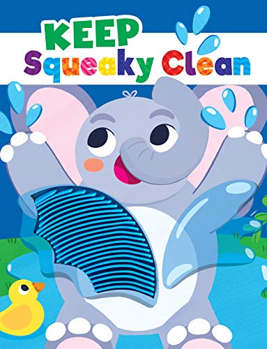 Beispielbild fr Keep Squeaky Clean - Silicone Touch and Feel Board Book - Sensory Board Book zum Verkauf von Off The Shelf