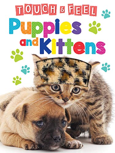 Stock image for Puppies & Kitties - Touch and Feel Board Book - Sensory Board Book for sale by Gulf Coast Books
