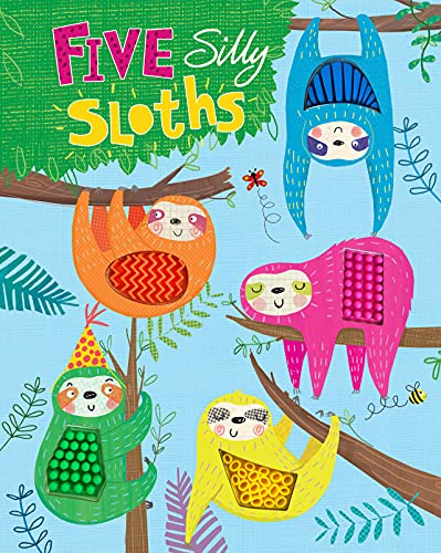 Stock image for Five Silly Sloths - Silicone Touch and Feel Board Book - Counting for sale by Zoom Books Company