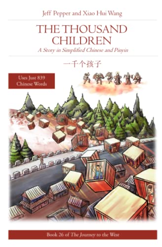 Stock image for The Thousand Children: A Story in Simplified Chinese and Pinyin (Journey to the West in Simplified Chinese) for sale by Books Unplugged