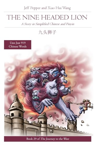 Stock image for The Nine Headed Lion: A Story in Simplified Chinese and Pinyin (Journey to the West in Simplified Chinese) for sale by GF Books, Inc.