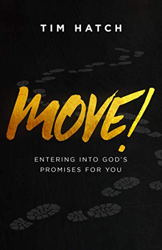 Beispielbild fr Move!: Entering into God's Promises for You zum Verkauf von BooksRun