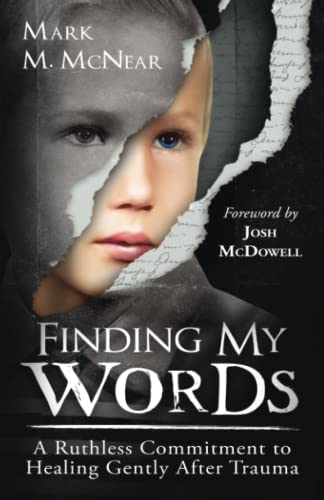 Stock image for Finding My Words: A Ruthless Commitment to Healing Gently After Trauma for sale by Front Cover Books