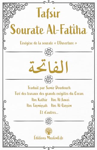 9781952608049: Tafsir Sourate Al-Fatiha: L'exgse de la sourate "L'Ouverture"