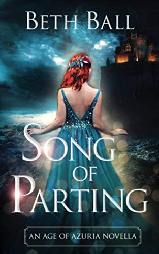 9781952609107: Song of Parting: An Age of Azuria Novella