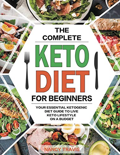 Stock image for The Complete Keto Diet for Beginners: Quick and Delicious Low-Carbs Ketogenic Diet Recipes with Photographs for Busy People to Lose Weight Fast (28 Days Meal Plan Included for sale by Big River Books