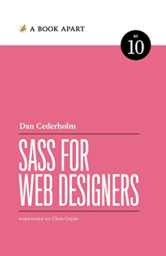 Beispielbild fr Sass For Web Designers zum Verkauf von GreatBookPrices
