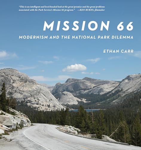 Stock image for MISSION 66: MODERNISM AND THE NATIONAL P Format: Paperback for sale by INDOO