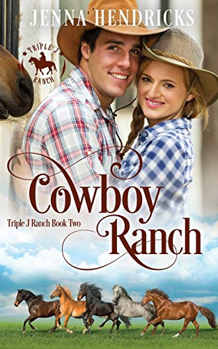 Stock image for Cowboy Ranch: Clean & Wholesome Cowboy Romance (Triple J Ranch) for sale by HPB-Ruby