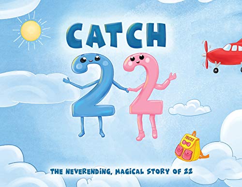 9781952637117: Catch 22: The Neverending, Magical Story of 22