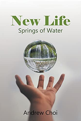 Stock image for New Life: Springs of Water for sale by Lucky's Textbooks