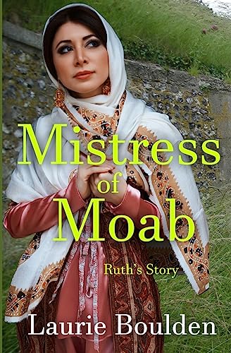 Beispielbild fr Mistress of Moab: Ruth's Story (Fruit of Her Hands) [Soft Cover ] zum Verkauf von booksXpress