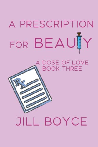 Beispielbild fr A Prescription for Beauty (A Dose of Love) zum Verkauf von ThriftBooks-Atlanta