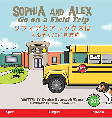 Beispielbild fr Sophia and Alex Go on a Field Trip :   zum Verkauf von Buchpark