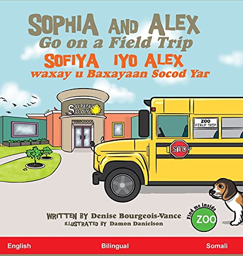 Beispielbild fr Sophia and Alex Go on a Field Trip : Sofiya iyo Alex waxay u Baxayaan Socod Yar zum Verkauf von Buchpark