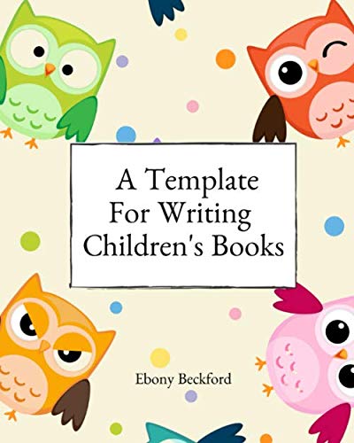 Beispielbild fr A Template For Writing Children's Books: A workbook for planning, writing and visualizing 2 children's book, 8x10, 130 pages zum Verkauf von BooksRun