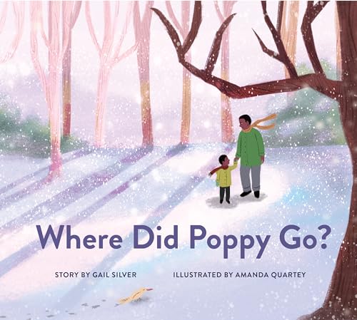 Stock image for Where Did Poppy Go?: A Story About Loss, Grief, and Renewal for sale by Revaluation Books