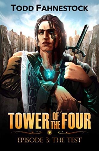 Stock image for Tower of the Four, Episode 3: The Test for sale by ThriftBooks-Atlanta