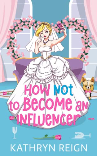 Stock image for How NOT to Become an Influencer for sale by GreatBookPrices