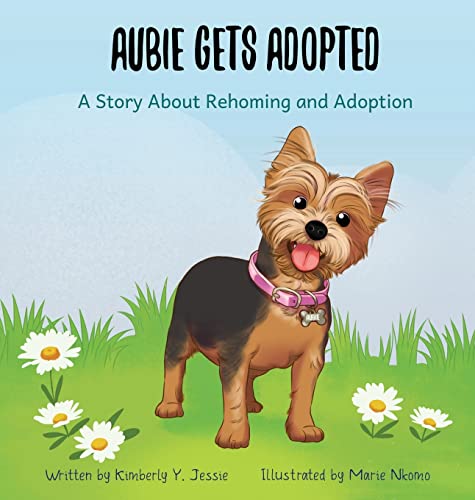 Stock image for Aubie Gets Adopted: A Story About Rehoming and Adoption for sale by ThriftBooks-Dallas