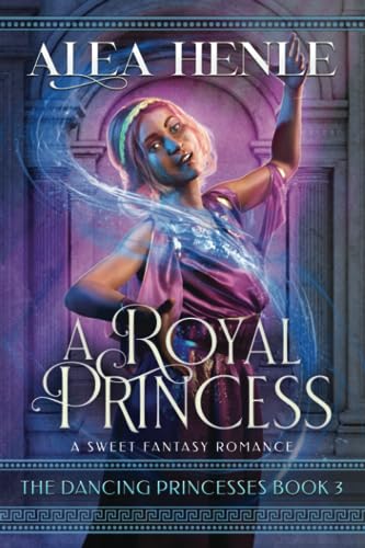 Stock image for A Royal Princess: A Sweet Fantasy Romance (The Dancing Princesses) [Soft Cover ] for sale by booksXpress