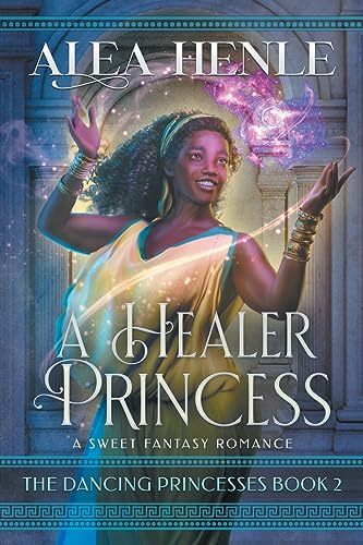 Stock image for A Healer Princess: A Sweet Fantasy Romance (The Dancing Princesses) [Soft Cover ] for sale by booksXpress