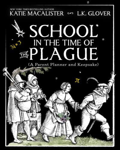 Imagen de archivo de School in the Time of the Plague : A Parent Planner and Keepsake a la venta por Better World Books: West