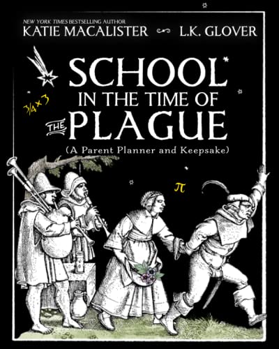 9781952737176: School in the Time of the Plague: A Parent Planner and Keepsake (In the Time of the Plague Collection)