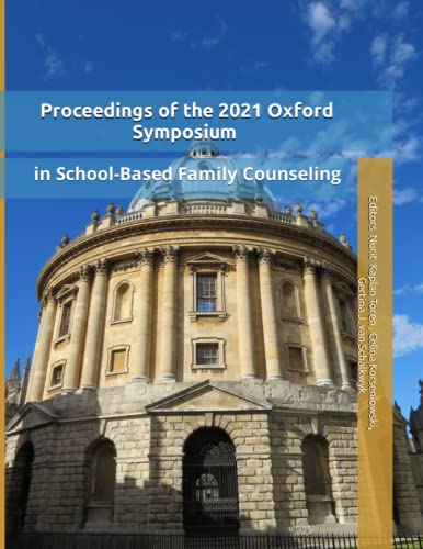 Stock image for Proceedings of the 2021 Oxford Symposium in School-Based Family Counseling for sale by ThriftBooks-Atlanta