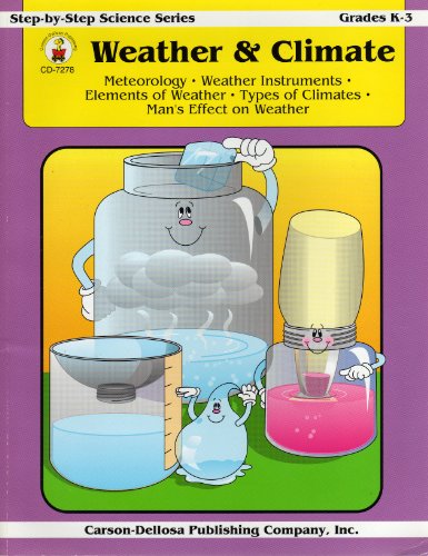 Weather & climate: Meteorology, weather instruments, elements of weather, types of climates, man's effect on weather (Step-by-step science series) (9781952742514) by Albert, Toni