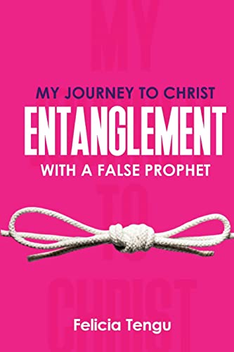 Stock image for My Journey to Christ: Entanglement with a False Prophet for sale by PlumCircle