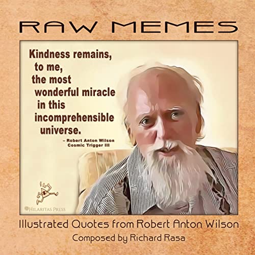 9781952746147: RAW Memes: Illustrated Quotes from Robert Anton Wilson